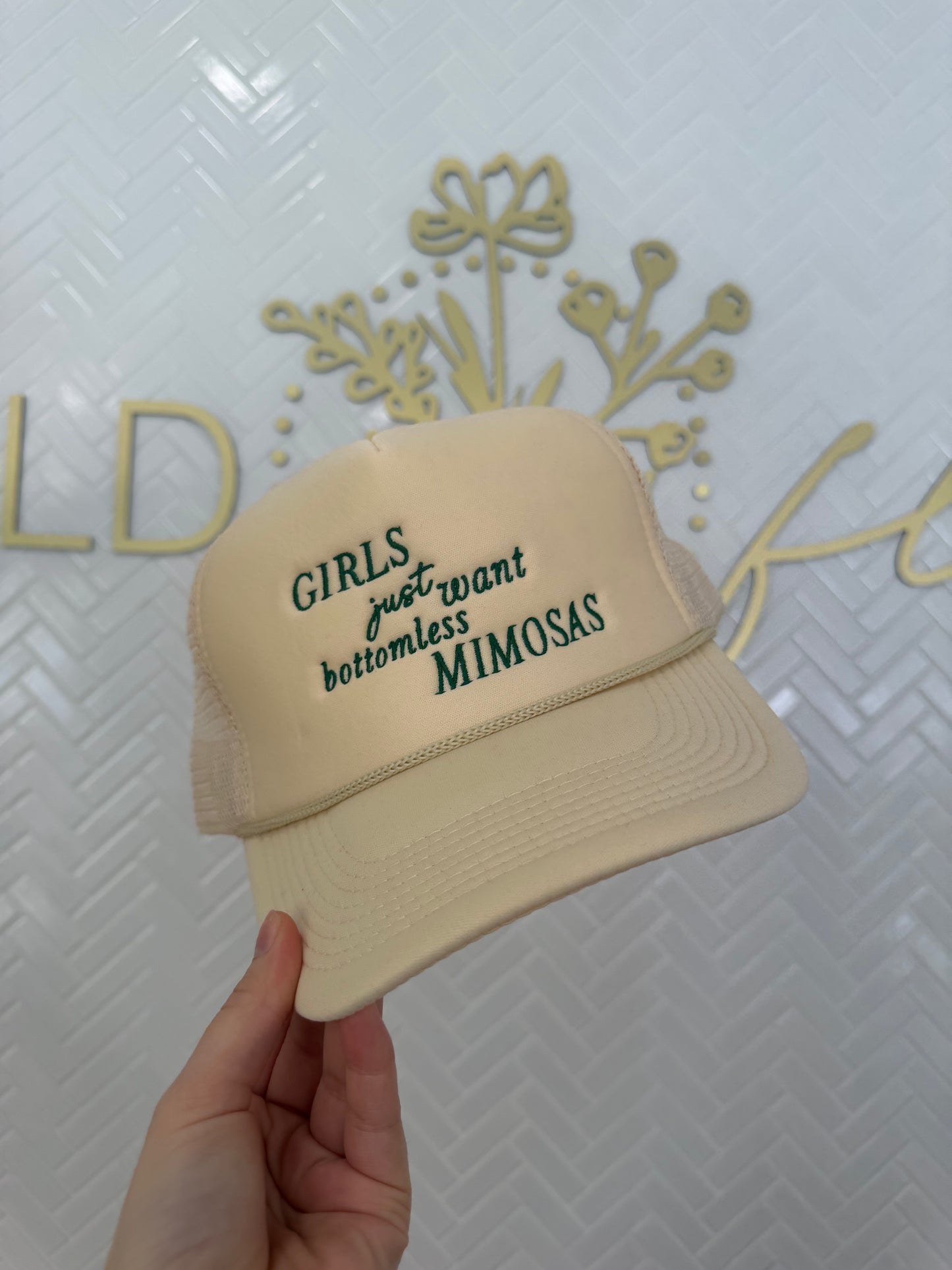 Girls Just Want Bottomless Mimosas Trucker Hat