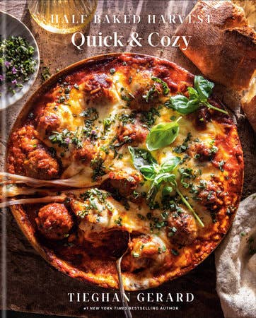Half Baked Harvest Quick & Cozy - Recipe Book