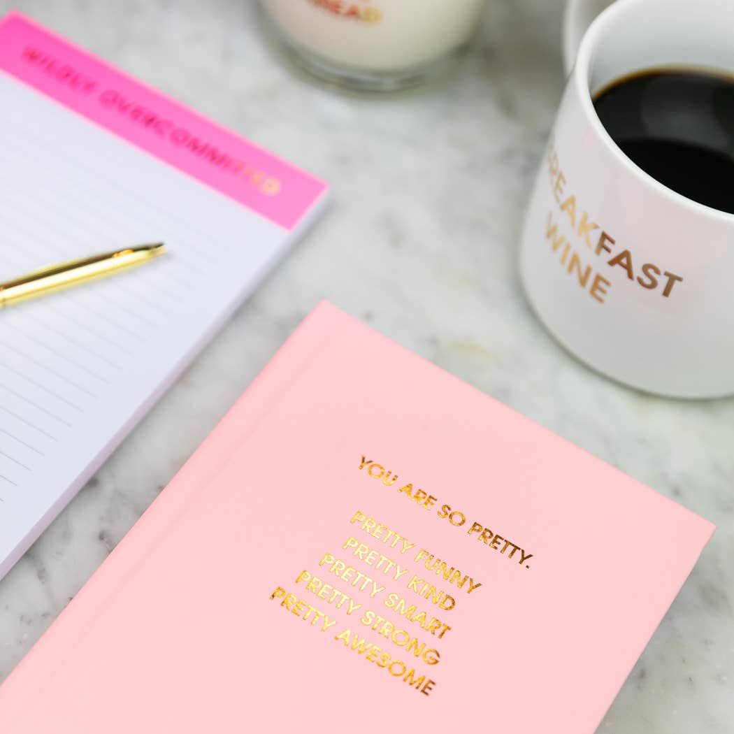 You Are So Pretty - Hardcover Daily Journal